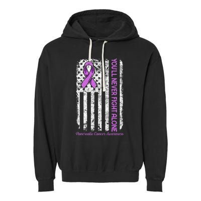 You'll Never fight Alone Flag Pancreatic Cancer Awareness  Garment-Dyed Fleece Hoodie