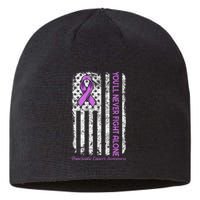 You'll Never fight Alone Flag Pancreatic Cancer Awareness  Sustainable Beanie