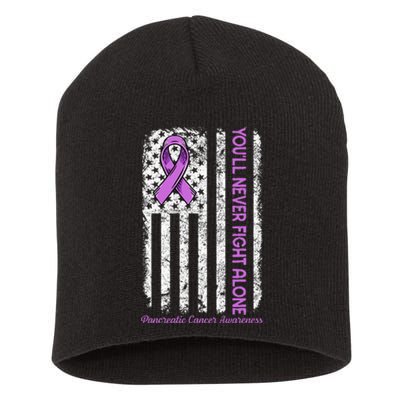 You'll Never fight Alone Flag Pancreatic Cancer Awareness  Short Acrylic Beanie