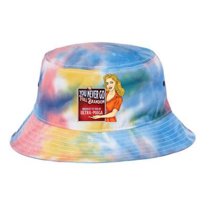 You Never Go Full Brandon Brought To You Buy Ultra Maga Tie Dye Newport Bucket Hat