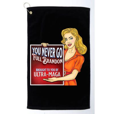 You Never Go Full Brandon Brought To You Buy Ultra Maga Golf Towel