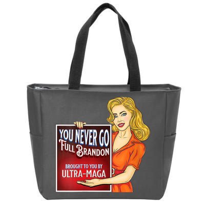 You Never Go Full Brandon Brought To You Buy Ultra Maga Zip Tote Bag