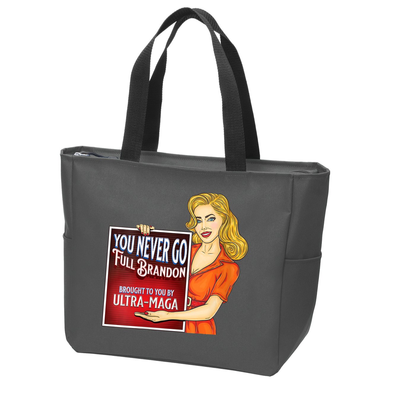 You Never Go Full Brandon Brought To You Buy Ultra Maga Zip Tote Bag