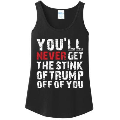 Youll Never Get The Stink Of Trump Off Of You Trumpsmells Ladies Essential Tank