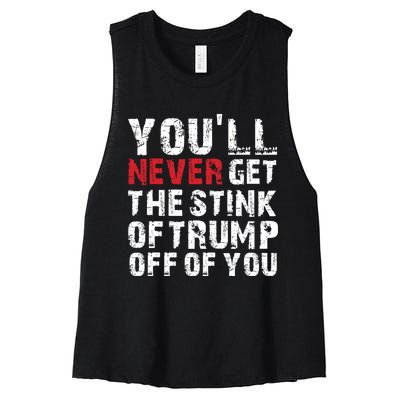 Youll Never Get The Stink Of Trump Off Of You Trumpsmells Women's Racerback Cropped Tank