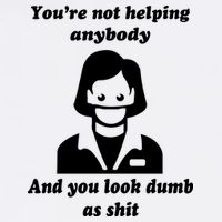 You’re Not Helping Anybody And You Look Dumb As Shit Tall T-Shirt
