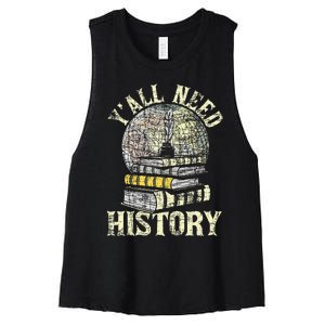 YAll Need History Historian History Teacher Professor Women's Racerback Cropped Tank