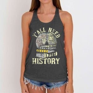 YAll Need History Historian History Teacher Professor Women's Knotted Racerback Tank