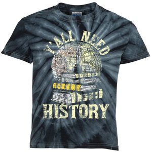 YAll Need History Historian History Teacher Professor Kids Tie-Dye T-Shirt