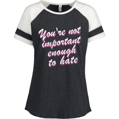 Youre Not Important Enough To Hate Vanderpump Rules  Bravo Gift Enza Ladies Jersey Colorblock Tee