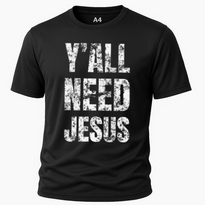 YAll Need Jesus Christian Faith S Saved S Performance Shirt