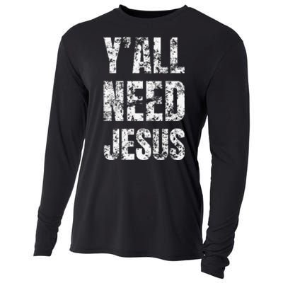 YAll Need Jesus Christian Faith S Saved S Cooling Performance Long Sleeve Crew