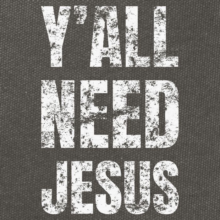 YAll Need Jesus Christian Faith S Saved S Cotton Canvas Backpack