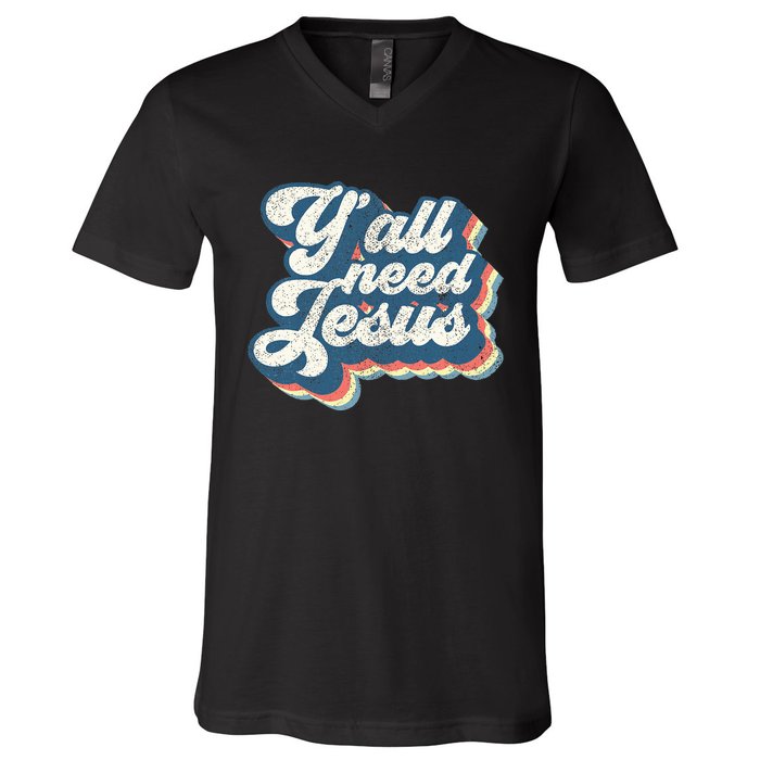 Yall Need Jesus Christian Retro 70s Christ Bible Women Gift V-Neck T-Shirt