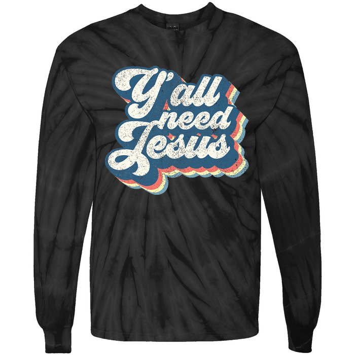 Yall Need Jesus Christian Retro 70s Christ Bible Women Gift Tie-Dye Long Sleeve Shirt