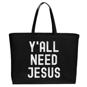 Y'all Need Jesus Funny Christian Humor Tee Cotton Canvas Jumbo Tote