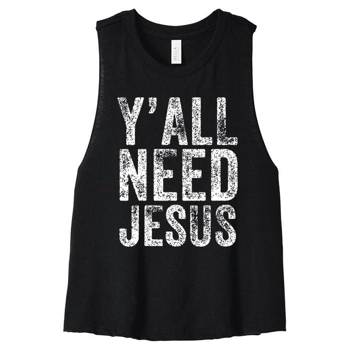 Y'all Need Jesus Religious Faith Funny Christian Church Women's Racerback Cropped Tank