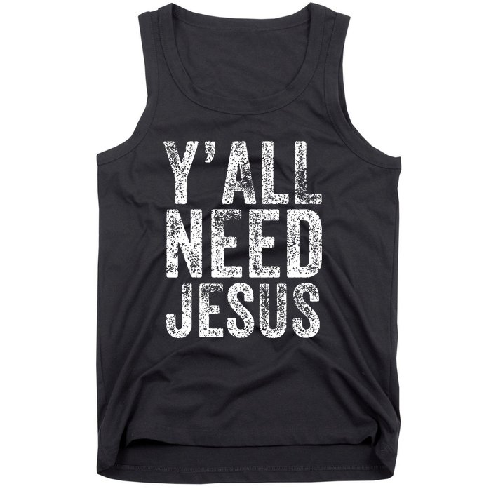 Y'all Need Jesus Religious Faith Funny Christian Church Tank Top