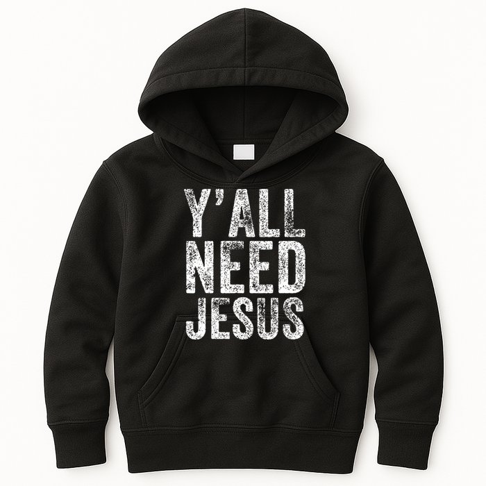 Y'all Need Jesus Religious Faith Funny Christian Church Kids Hoodie