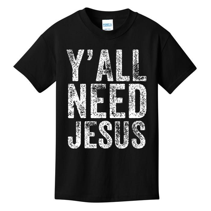 Y'all Need Jesus Religious Faith Funny Christian Church Kids T-Shirt