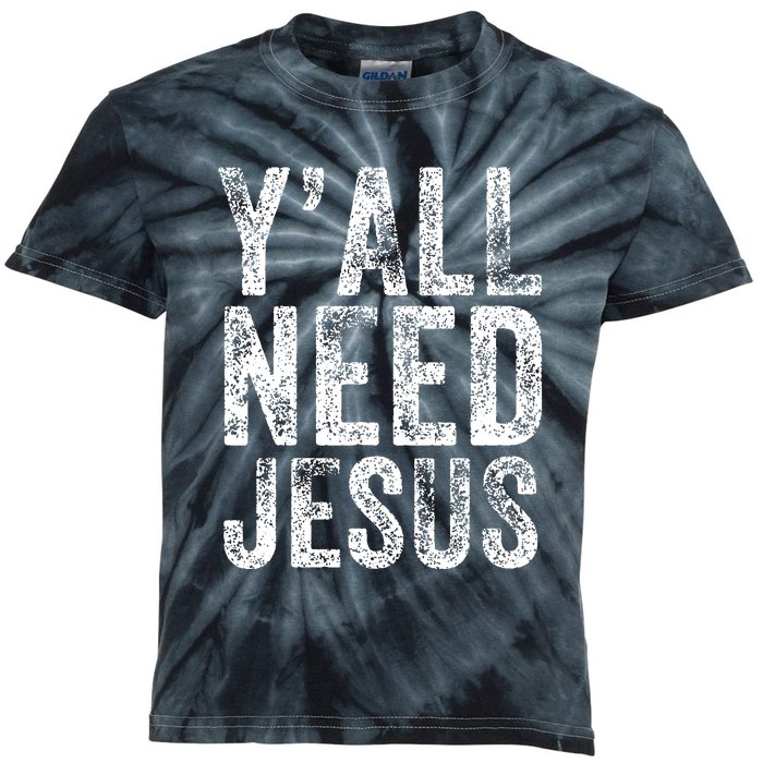 Y'all Need Jesus Religious Faith Funny Christian Church Kids Tie-Dye T-Shirt