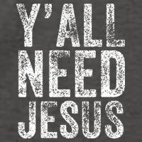 Y'all Need Jesus Religious Faith Funny Christian Church Vector Backpack