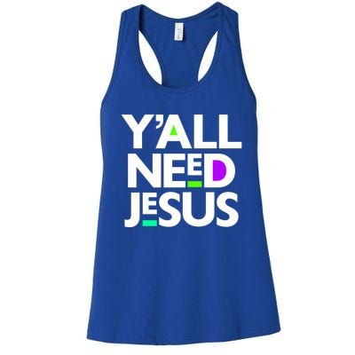 Ya'll Need Jesus Funny Easter Family Mom Dad Gift Women's Racerback Tank