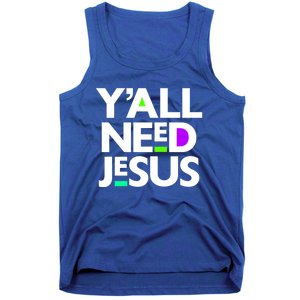 Ya'll Need Jesus Funny Easter Family Mom Dad Gift Tank Top