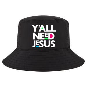 Ya'll Need Jesus Funny Easter Family Mom Dad Gift Cool Comfort Performance Bucket Hat