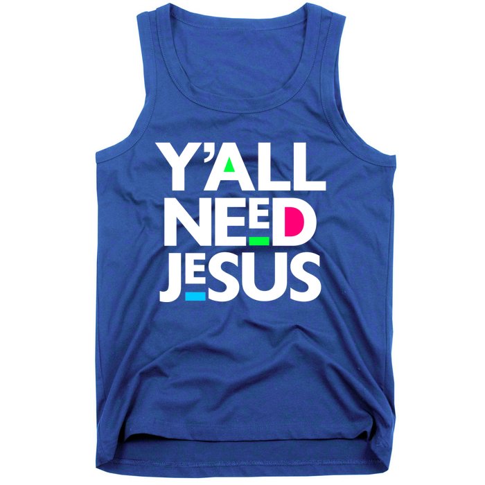 Ya'll Need Jesus Funny Easter Family Mom Dad Gift Tank Top