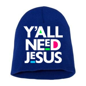 Ya'll Need Jesus Funny Easter Family Mom Dad Gift Short Acrylic Beanie