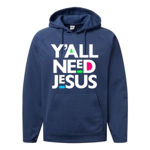 Ya'll Need Jesus Funny Easter Family Mom Dad Gift Performance Fleece Hoodie