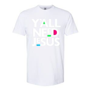 Ya'll Need Jesus Funny Easter Family Mom Dad Gift Softstyle CVC T-Shirt