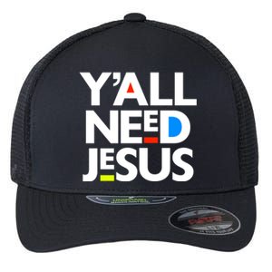 Ya'll Need Jesus Funny Easter Family Mom Dad Gift Flexfit Unipanel Trucker Cap