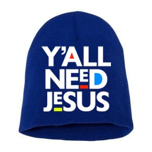 Ya'll Need Jesus Funny Easter Family Mom Dad Gift Short Acrylic Beanie