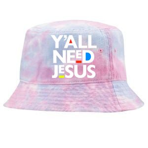 Ya'll Need Jesus Funny Easter Family Mom Dad Gift Tie-Dyed Bucket Hat