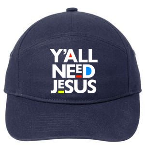 Ya'll Need Jesus Funny Easter Family Mom Dad Gift 7-Panel Snapback Hat