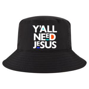 Ya'll Need Jesus Funny Easter Family Mom Dad Gift Cool Comfort Performance Bucket Hat