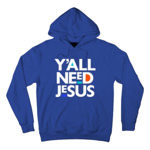 Ya'll Need Jesus Funny Easter Family Mom Dad Gift Hoodie