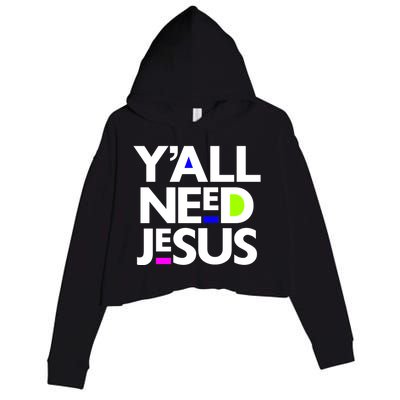 Ya'll Need Jesus Funny Easter Family Mom Dad Gift Crop Fleece Hoodie