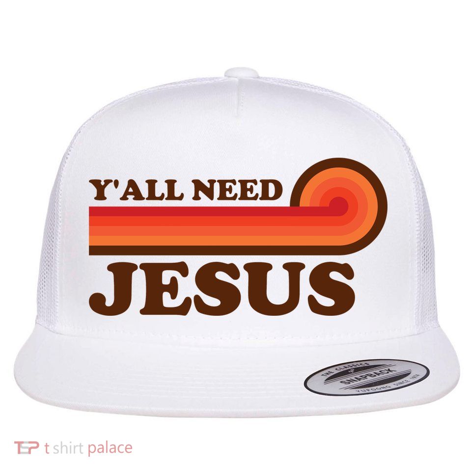 Y'all Need Jesus Retro Flatbill Hat