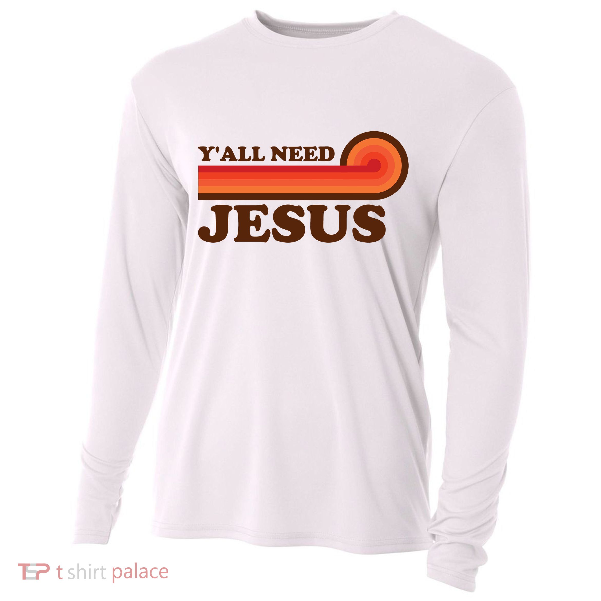 Y'all Need Jesus Retro Cooling Performance Long Sleeve Crew