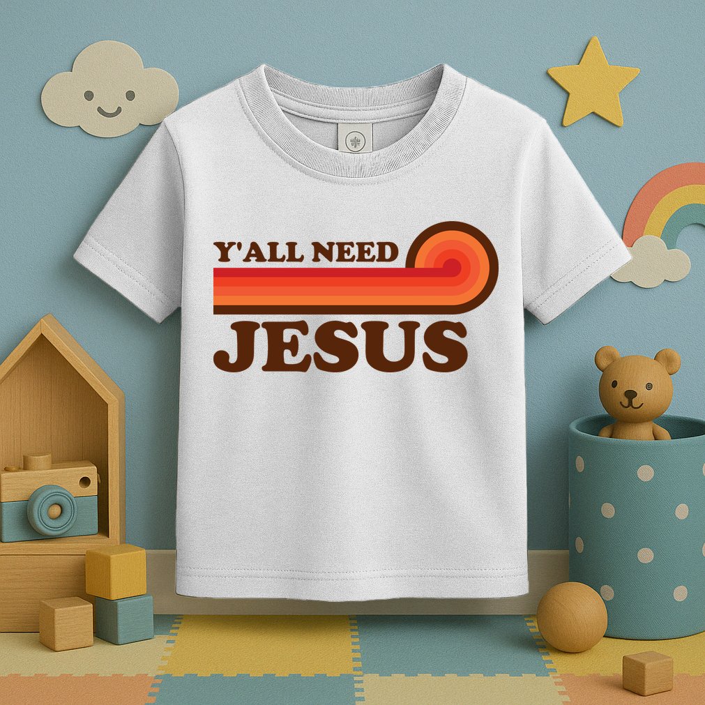 Y'all Need Jesus Retro Toddler T-Shirt