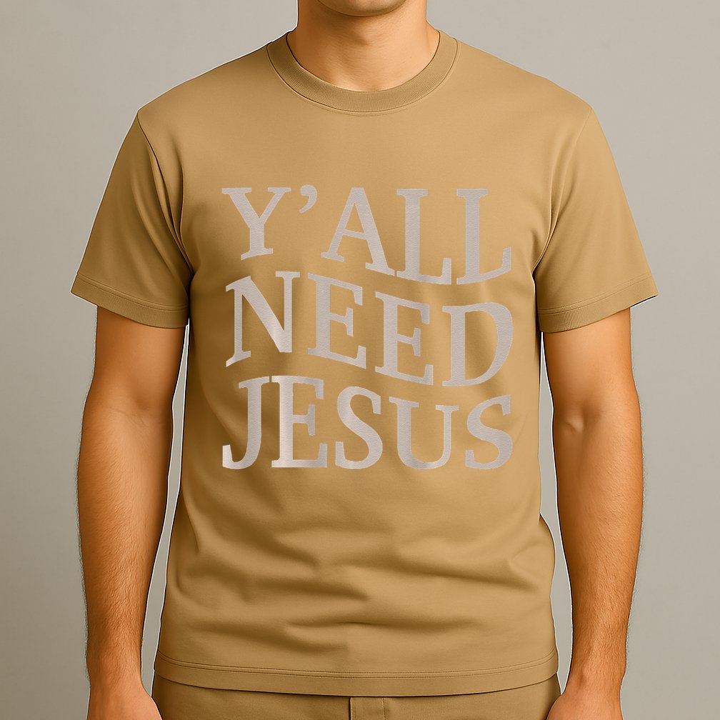 Yall Need Jesus Funny Christian Teen Girl Blessed Mama God T-Shirt