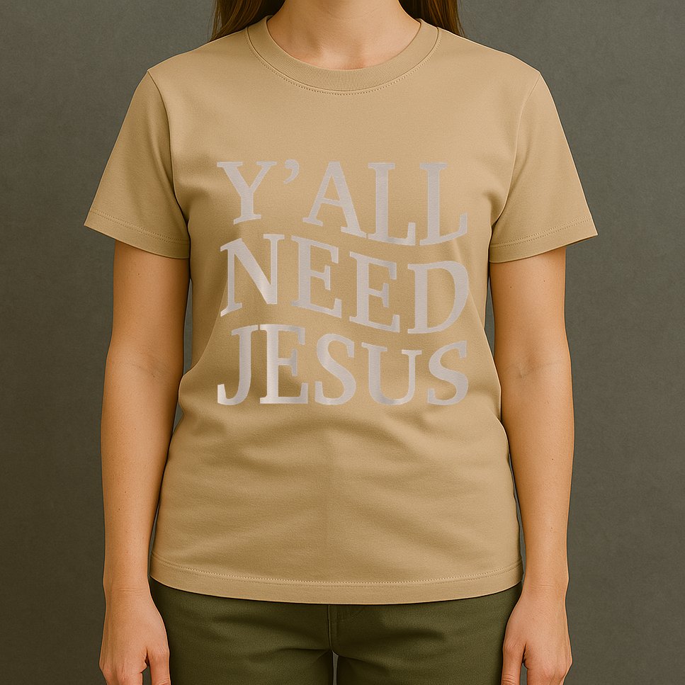 Yall Need Jesus Funny Christian Teen Girl Blessed Mama God T-Shirt