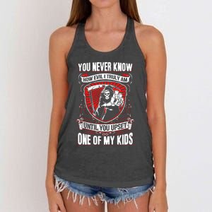 You Never Know How Evil Truly Am Until You Upset One Of My Kid_s Women's Knotted Racerback Tank