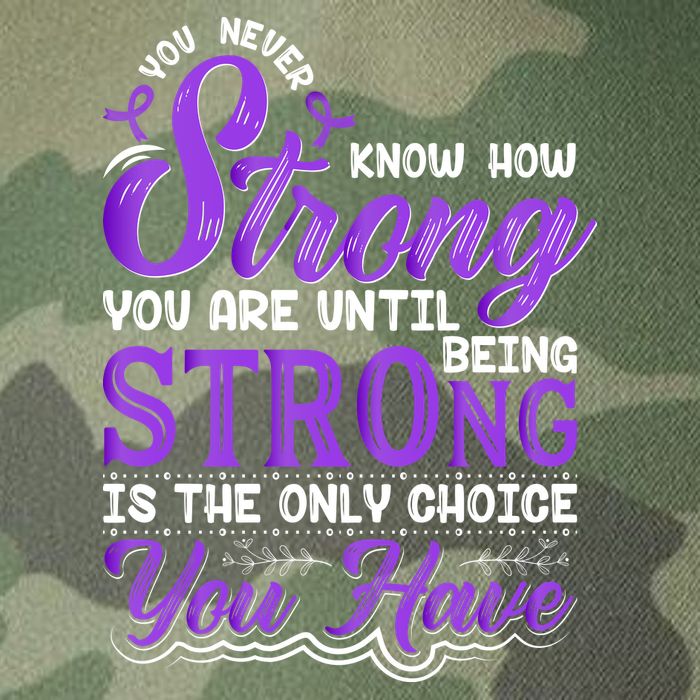 You Never Know How Strong You Are Until Being Strong Is The Only Choice You Have Legacy Tie Dye Trucker Hat