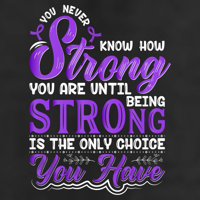 You Never Know How Strong You Are Until Being Strong Is The Only Choice You Have Trucker Hat