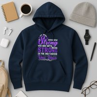 You Never Know How Strong You Are Until Being Strong Is The Only Choice You Have Hoodie