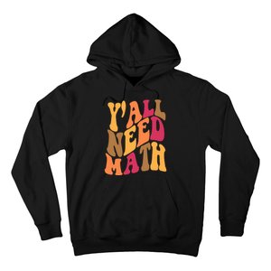 Yall Need Math Funny Teacher Gift Hoodie